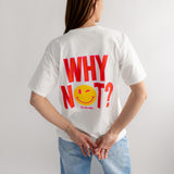 T-SHIRT "WHY NOT"